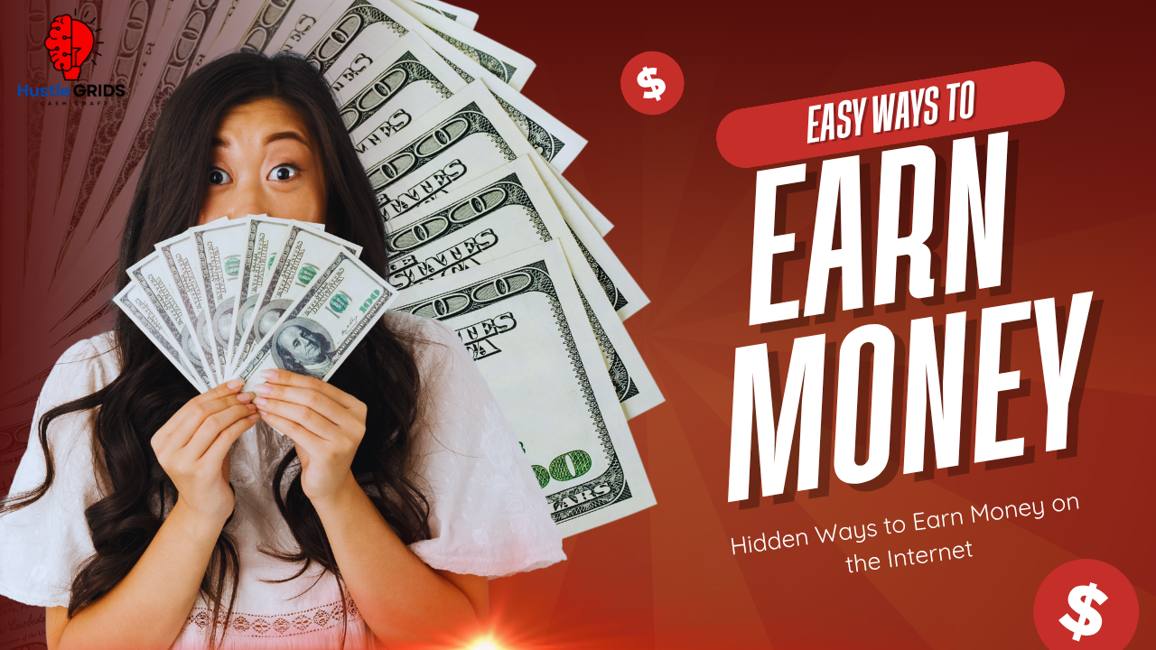 Hidden Ways to Earn Money on the Internet in 2026