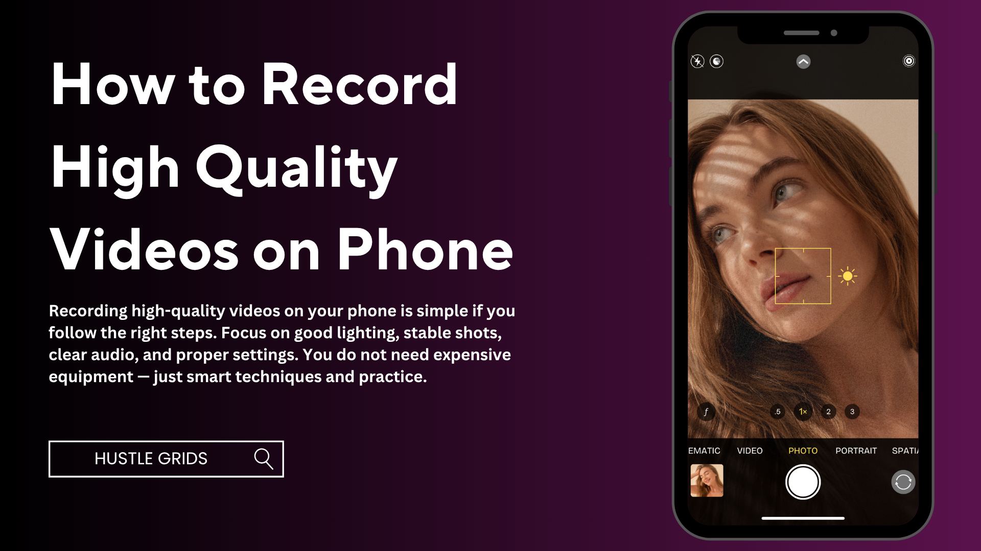 How to Record High Quality Videos on Phone