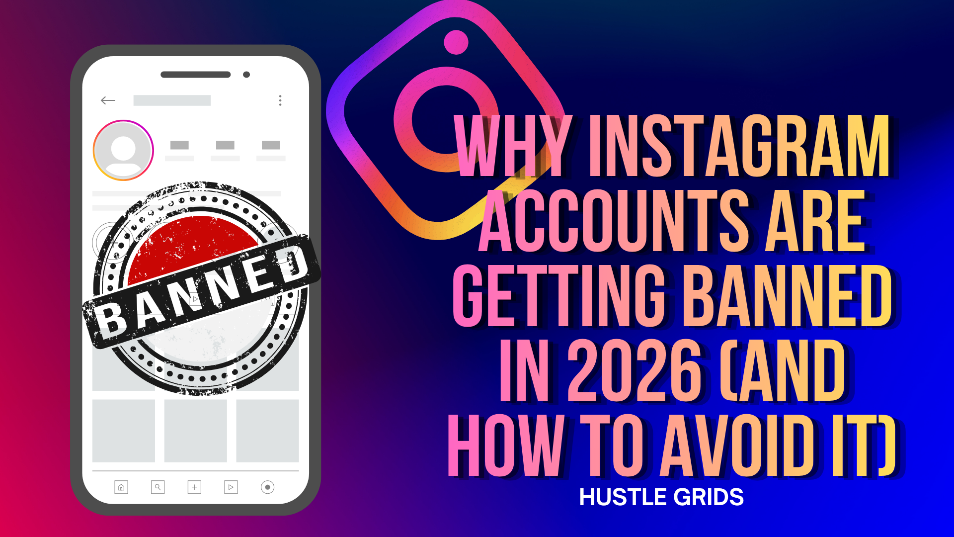 Instagram Accounts Are Getting Banned